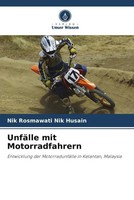 Nik Rosmawati Nik Husain | UnfäLle Mit Motorradfahrern | Taschenbuch | Deutsch