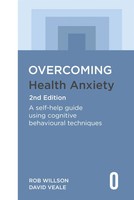 Overcoming Health Anxiety 2Nd Edition | Rob Willson (U. A.) | Taschenbuch | 2022