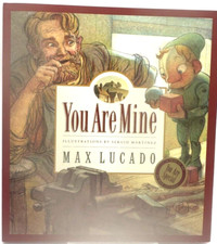 You Are Mine Children's Book By Max Lucado