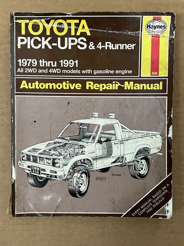 Haynes 656 Toyota Pick-Ups & 4-Runner 1979 thru 1991 Automotive Repair Manual
