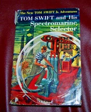 TOM SWIFT AND HIS SPECTROMARINE SELECTOR The New Tom Swift Jr. Adven. 1960 - #15