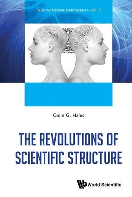 Revolutions Of Scientific Structure, The - 9789814616249