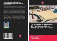 FormulaçãO E AvaliaçãO De Medicamentos Em Adesivos De Lornoxicam Divya Sahu