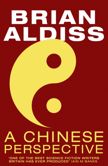 A Chinese Perspective by Brian Aldiss (Paperback Book)