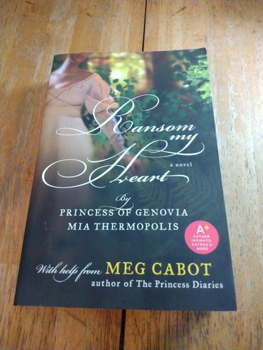 Ransom My Heart by Mia Thermopolis and Meg Cabot (2009, Trade Paperback ...