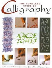 The Complete Guide to Calligraphy - Paperback By Quantum Publishing - GOOD