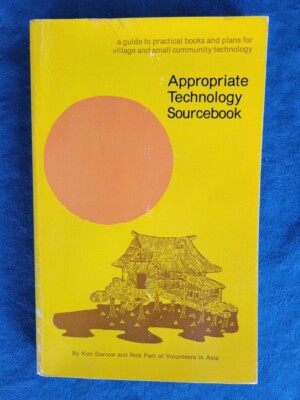 APPROPRIATE TECHNOLOGY SOURCEBOOK ; ISBN 0-917704-00-2 ; SMALL LIVING TECHNOLOGY