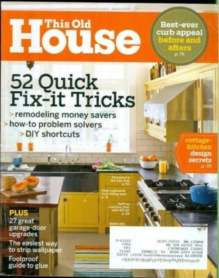 2011 This Old House: 52 Quick Fix-It Tricks/ Remodeling Money Savers/ Glue Guide