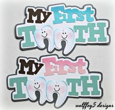 CRAFTECAFE 1ST TOOTH TITLE premade paper piecing scrapbook diecut piece page 3D