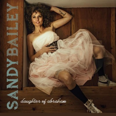 Sandy Bailey Daughter of Abraham CD RDP2301 NEW