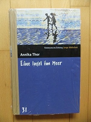 Eine Insel im Meer. SZ Junge Bibliothek Band 31 Buch Süddeutsche Zeitung GmbH