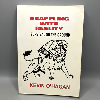 Kevin O'Hagan Grappling with Reality Paperback Book