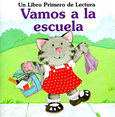Vamos a LA Escuela (First Start Easy Reader) (Spanish Edition)