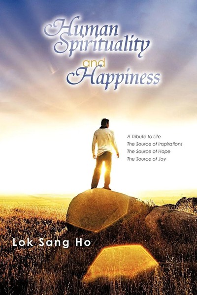 Human Spirituality And Happiness Lok Sang Ho Taschenbuch Englisch 2011-image