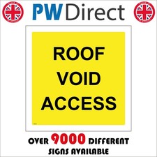 SIGN Roof Void Access Loft Hatch Opening Entrance Door Caution Space GE535
