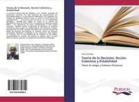 Pedro Nel PáEz | TeoríA De La DecisióN, AccióN Colectiva Y Estabilidad | Buch