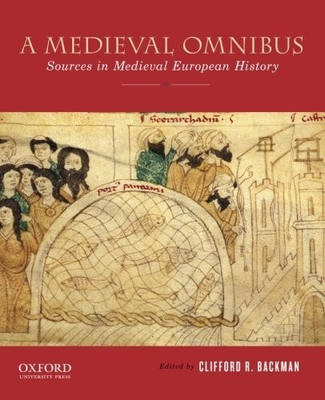 #ad #ad A Medieval Omnibus: Sources in Medieval European History Backman Clifford R. $25.25