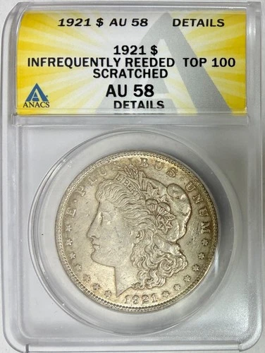1921 Morgan Silver Dollar, Infrequently Reeded Top 100 VAM, ANACS AU-58 Details