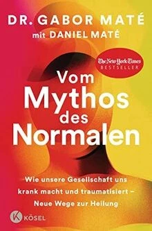 Vom Mythos des Normalen: Wie unsere Gesellschaft uns kra... | Buch | Zustand gut