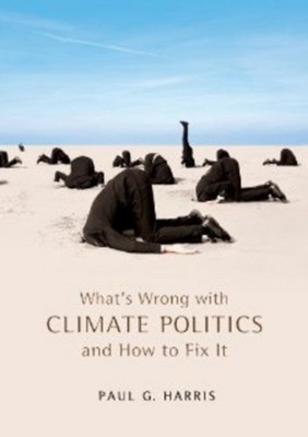 Harris - What's Wrong with Climate Politics and How to Fix It - New pa - X555z