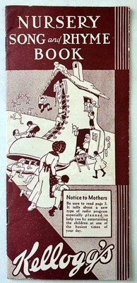 1931 KELLOGG'S Cereal. Nursery Song and Rhyme Book. Singing Lady. no coloring.