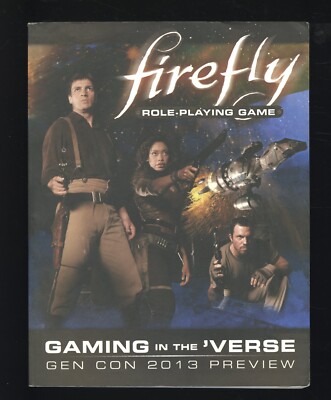 Firefly Role-Playing Game Gaming In The Verse Gen Con 2013 Preview Pre-Owned #05