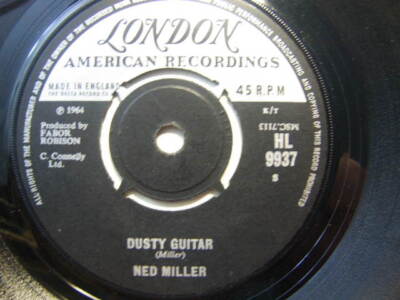 Ned Miller - Dusty Guitar 1961 7'' London HL 9937