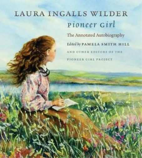 Laura Ingalls Wilder Pioneer Girl (Copertina rigida)
