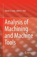 Analysis of Machining and Machine Tools by Liang