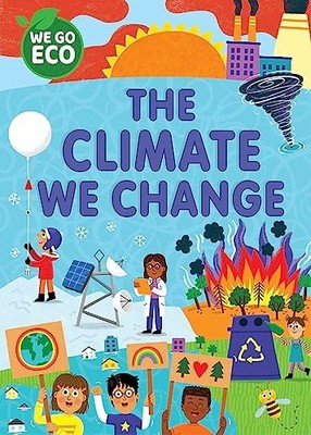 Katie Woolley - WE GO ECO  The Climate We Change - Paperback - H245z