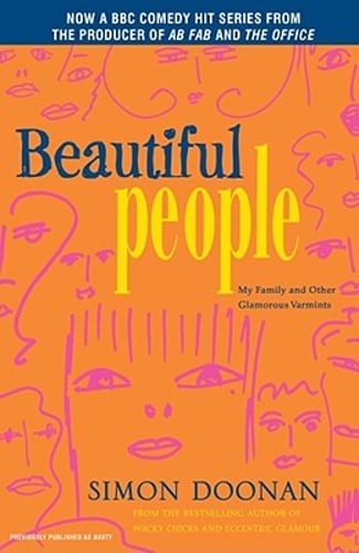 Beautiful People: My Family and Other Glamorous Varmints by Simon Doonan: Used