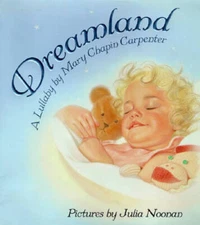 Dreamland: A Lullaby - Hardcover By Carpenter, Mary Chapin - VERY GOOD