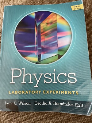 Physics Laboratory Experiments by Cecilia A. Hernández-Hall and Jerry D. Wilson