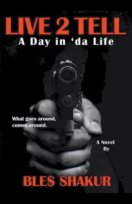 Live 2 Tell (A Day in 'da Life) Bles Shakur Taschenbuch Englisch 2016