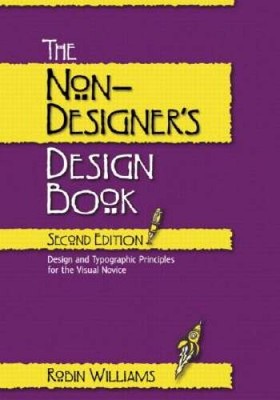 The Non-Designer's Design Book - Paperback By Williams, Robin - GOOD