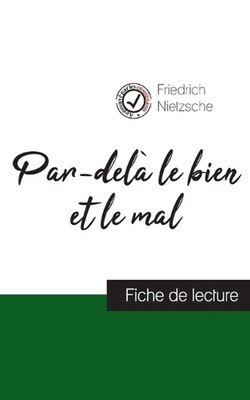 Par-del le bien et le mal de Nietzsche (fiche de lecture et analyse complte de l