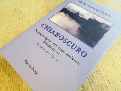 Chiaroscuro. Begegnungen mit einer anderen Wirklichkeit - 2., erweiterte Auflage