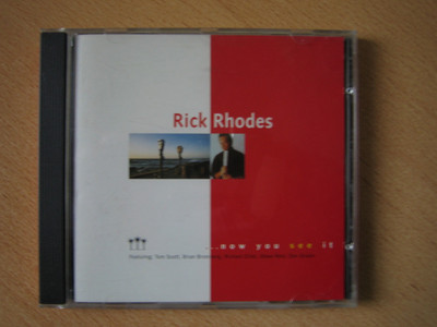 Rick Rhodes  ''...now you see it''   Brian Bromberg,Chieli Minucci