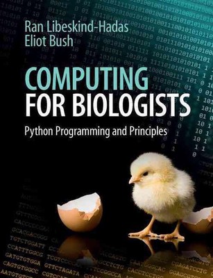 Computing für Biologen: Python-Programmierung und Prinzipien von Eliot Bush (Englisch