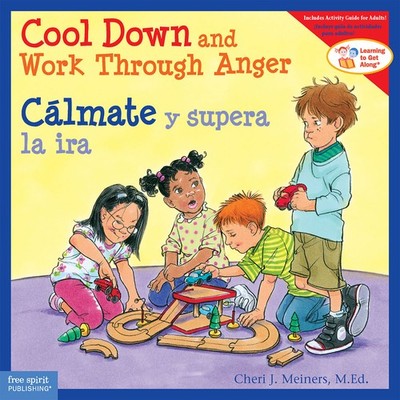Cool Down and Work Through Anger/Cálmate y supera la ira (Learning to Get Alo...