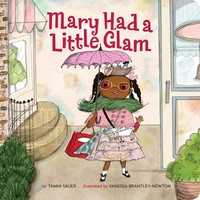 Mary Had A Little Glam | Tammi Sauer | Englisch | Buch | Papp-Bilderbuch | 2018
