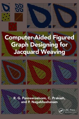 Computer-Aided Figured Graph Designing for Jacquard Weaving by R.G. Panneerselva