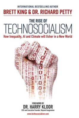 The Rise of Technosocialism: How Inequality, AI and Climate will Ush - VERY GOOD