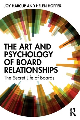 The Art and Psychology of Board Relationships | The Secret Life of Boards | Buch