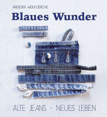 Blaues Wunder Alte Jeans - neues Leben