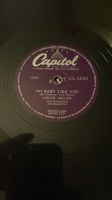 Rare 78rpm record, E-, CHUCK MILLER : No Baby Like You , Capitol Cl.14543
