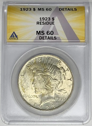 1923 Peace Silver Dollar ANACS MS 60 Details Residue (A)