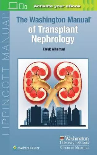 The Washington Manual of Transplant Nephrology by Dr. Tarek Alhamad - Picture 1 of 2