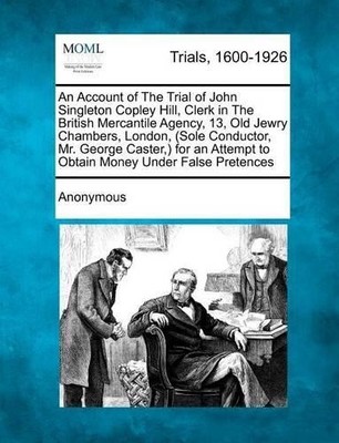 Anonymous An Account of the Trial of John Singleton Copl (Paperback) (UK IMPORT)