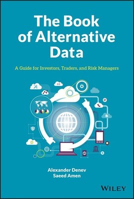 The Book of Alternative Data: A Gui..., Denev, Alexande